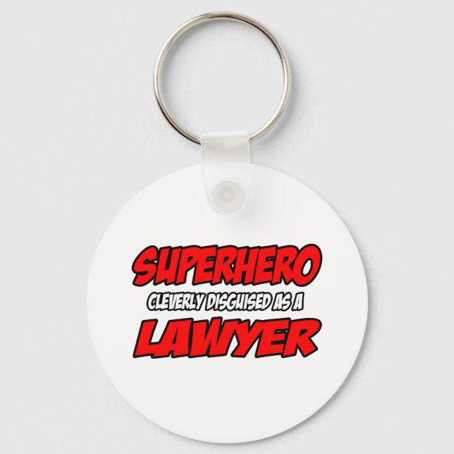 Superhero...Lawyer Key Ring (Front)