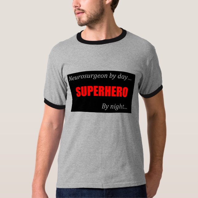 Superhero Neurosurgeon T Shirt (Front)