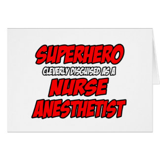 Superhero...Nurse Anaesthetist