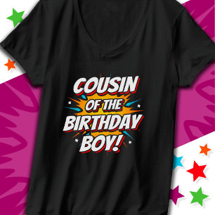 Superhero Party Comics Cousin of Birthday Boy T-Shirt