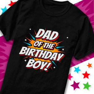 Superhero Party Comics Dad of Birthday Boy T-Shirt