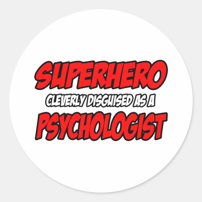 Superhero...Psychologist Classic Round Sticker (Front)