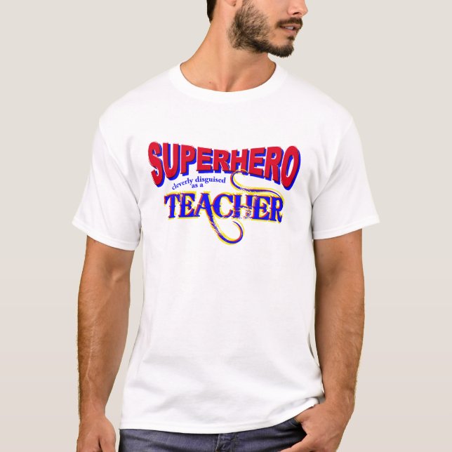 Superhero Teacher T-Shirt (Front)