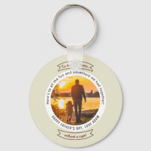Superhero without a cape quote Fathers Day Photo Key Ring