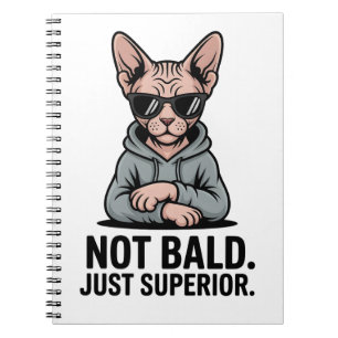 Superior Sphynx Cat Sarcastic Attitude Art Notebook