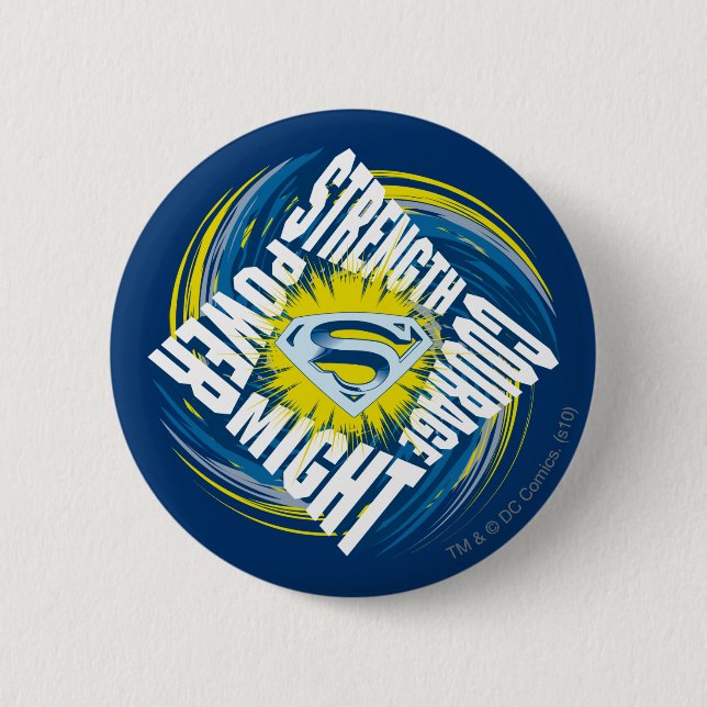 Superman Courage Strength Might Power 6 Cm Round Badge (Front)