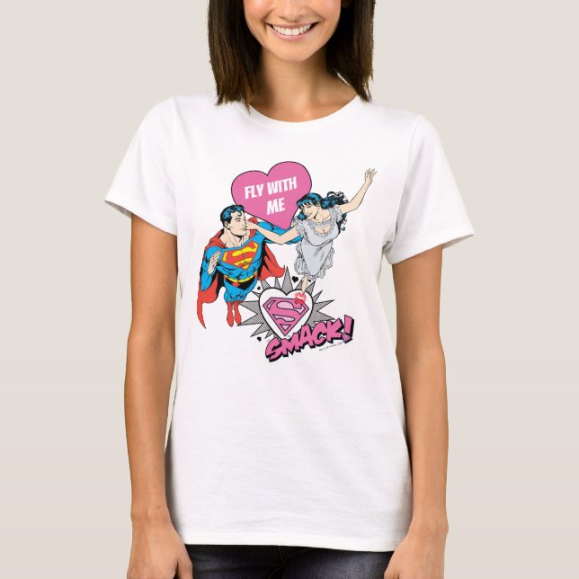 Superman Valentine's Day | Fly With Me T-Shirt (Front)