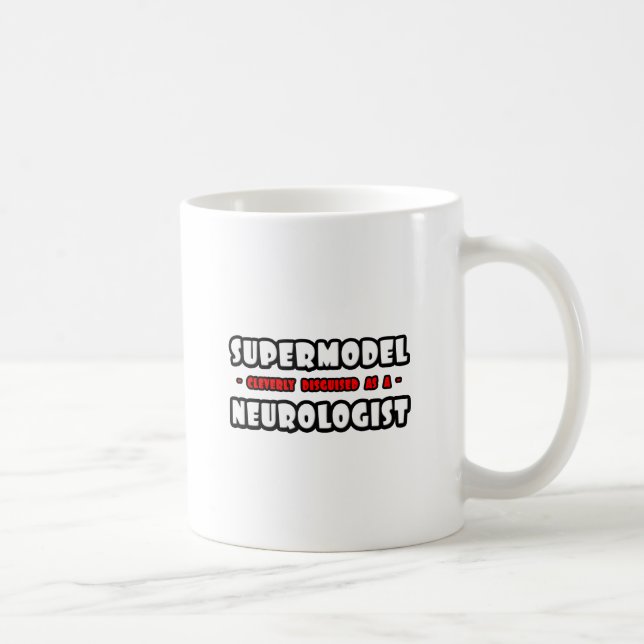 Supermodel .. Neurologist Coffee Mug (Right)