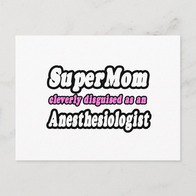 SuperMom...Anaesthesiologist Postcard (Front)