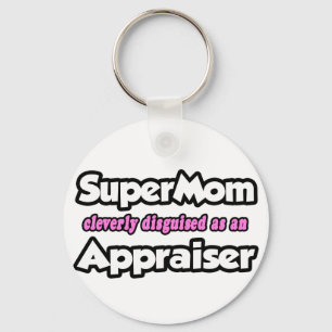 SuperMom...Appraiser Key Ring