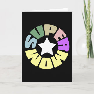 SuperMom: My mother is my super hero Card
