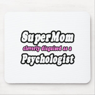 SuperMom...Psychologist Mouse Mat