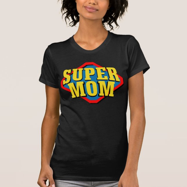 Supermom T-Shirt (Front)
