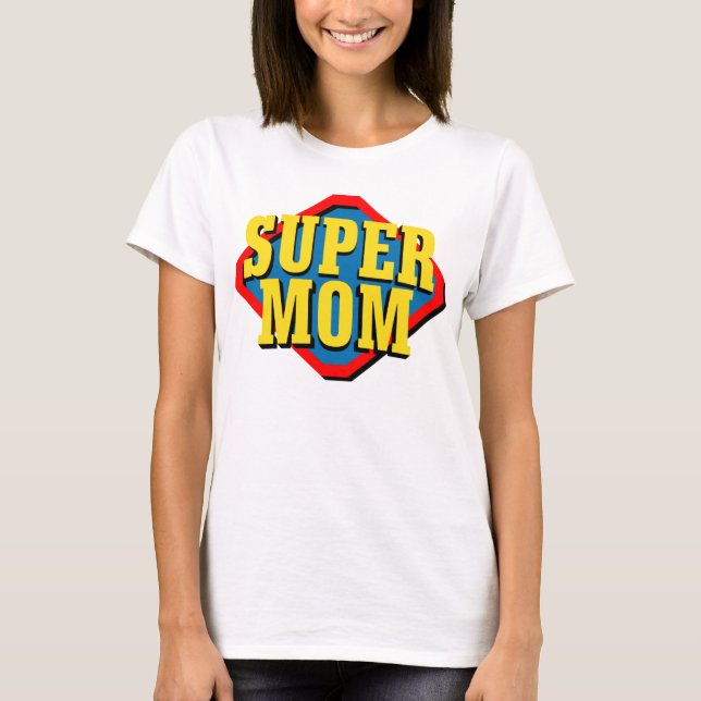 Supermom T-Shirt (Front)