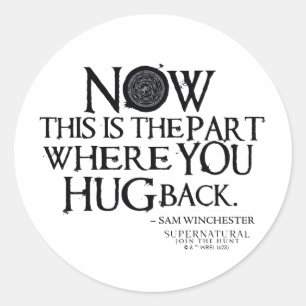 Supernatural "Hug Back" Quote Classic Round Sticker