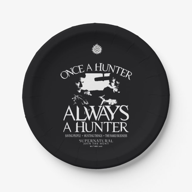 Supernatural "Once a Hunter, Always a Hunter" Paper Plate (Front)
