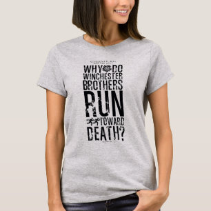 Supernatural Winchester Brothers Quote T-Shirt