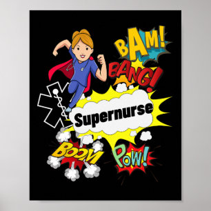 Supernurse Comic Superhero Style Rn Woman Nursing  Poster