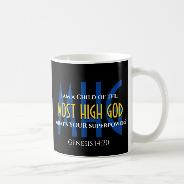Superpower Christian CHILD OF MOST HIGH GOD Coffee Mug (Right)