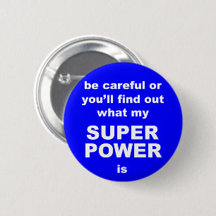 Superpower warning funny button