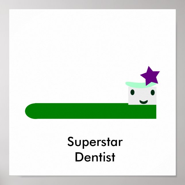 Superstar Dentist Poster (Front)