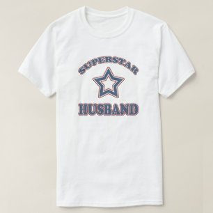 Superstar Husband T-Shirt