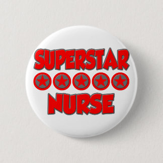 Superstar Nurse 6 Cm Round Badge