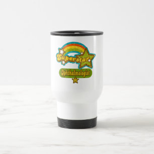 Superstar Ophthalmologist Travel Mug