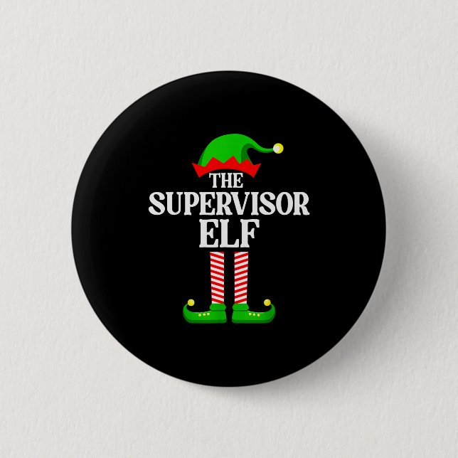 Supervisor Elf Family Matching Group Funny Christm 6 Cm Round Badge (Front)