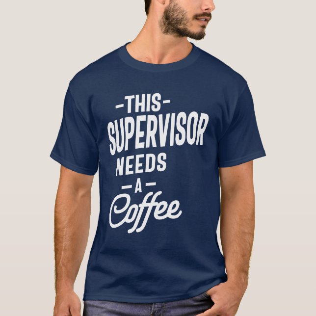 Supervisor Gift Funny Job Title Profession  T-Shirt (Front)