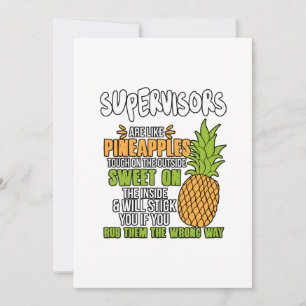 Supervisors Are Like Pineapples. Thank You Card