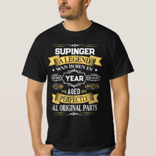 SUPINGER A Legend Was Born in Year T-Shirt