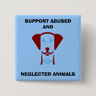 SUPPORT ABUSED AND, NEGLECTED AN... 15 CM SQUARE BADGE