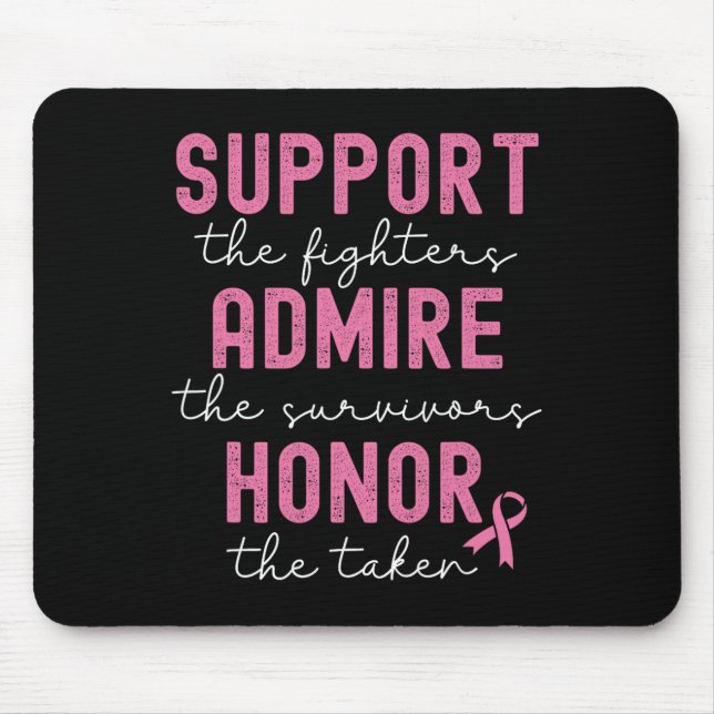 Support Admire Honour Breast Cancer Awareness  Mouse Mat (Front)