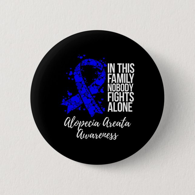Support Alopecia Areata Awareness  6 Cm Round Badge (Front)