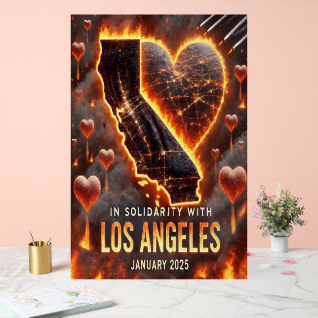 SUPPORT AND SOLIDARITY FOR FIRES IN L.A. ACRYLIC SIGN (Wedding)