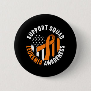 Support Awareness Squad I Blood Cells Cancer Leuke 6 Cm Round Badge