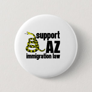 support AZ immigration law 6 Cm Round Badge