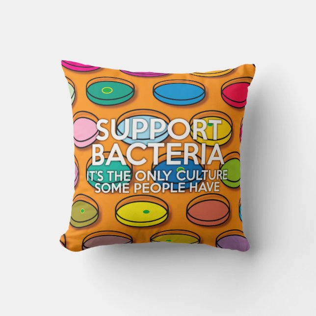 SUPPORT BACTERIA Fun Medical Science Cushion (Front)