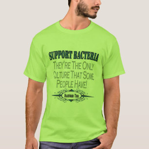 Support Bacteria T-Shirt