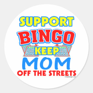 Support Bingo Mum Classic Round Sticker