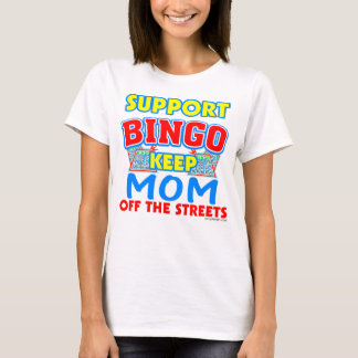 Support Bingo Mum Funny T-Shirt