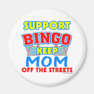 Support Bingo Mum Magnet