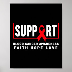 Support Blood Cancer - Red Ribbon Blood Cancer Awa Poster
