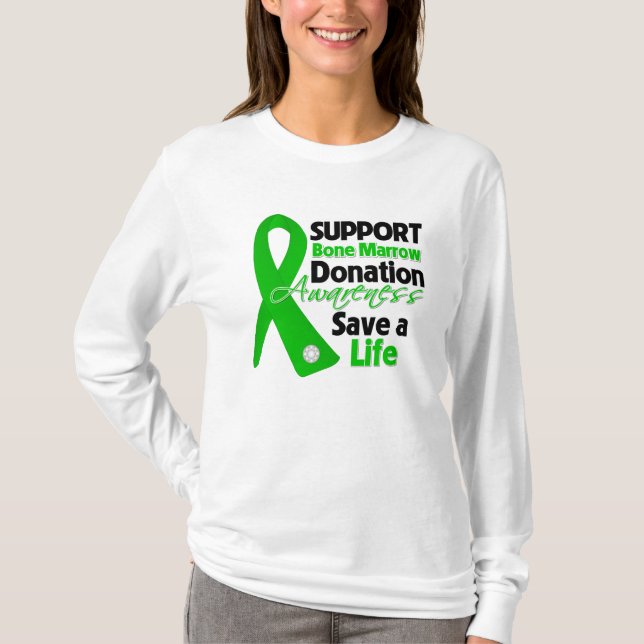 Support Bone Marrow Donation - Save a Life T-Shirt (Front)