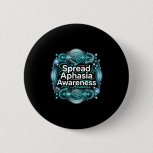 Support brain speech therapy spread aphasia 6 cm round badge