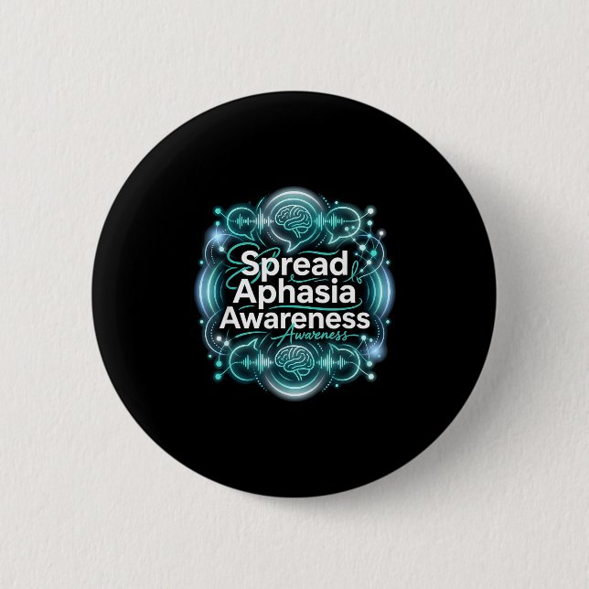 Support brain speech therapy spread aphasia 6 cm round badge (Front)