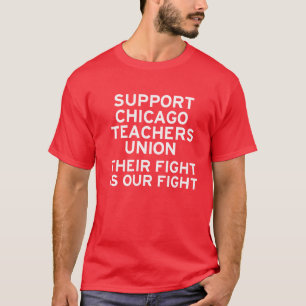 Support Chicago Teachers Strike T-Shirt
