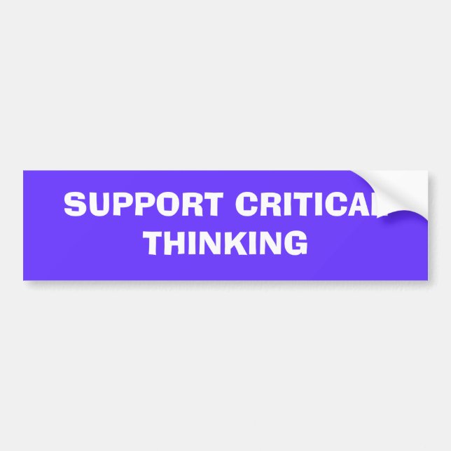 SUPPORT CRITICAL THINKING BUMPER STICKER (Front)