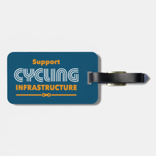 Support Cycling Infrastructure Luggage Tag